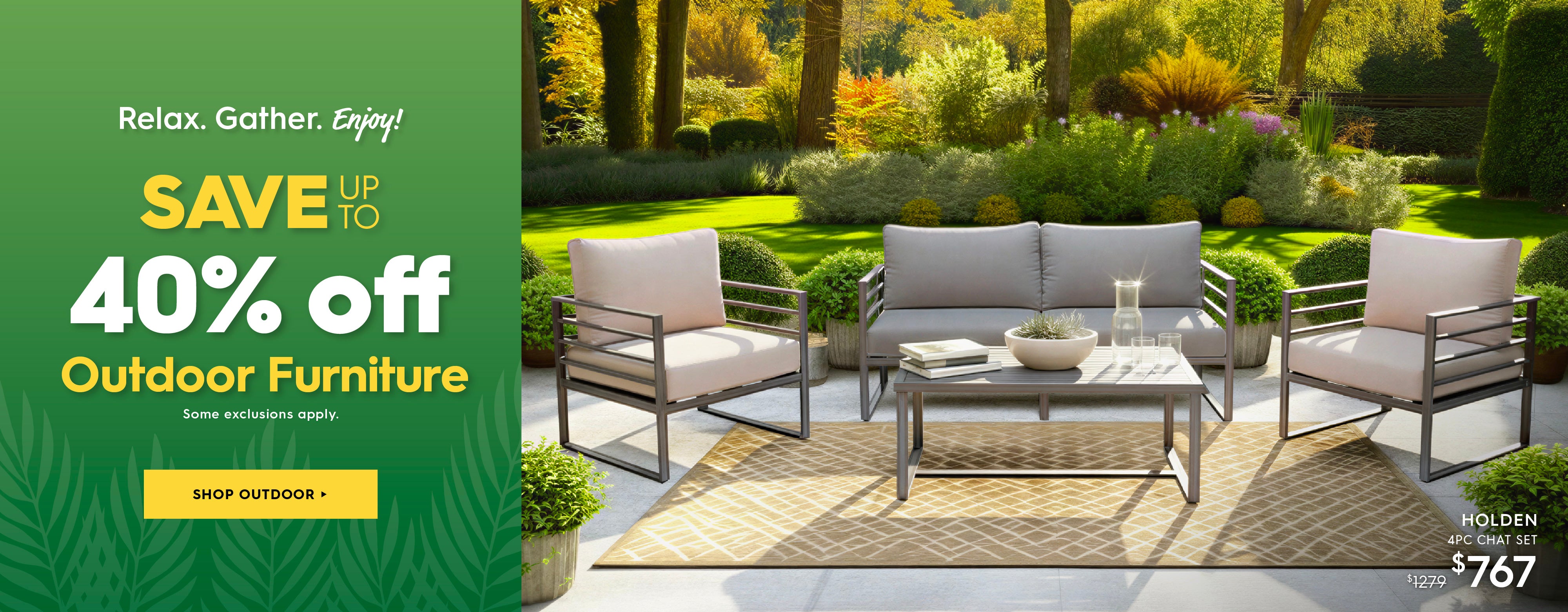 Outdoor furniture set with a promotional banner for saving up to 40% off outdoor furniture. Shop outdoor.