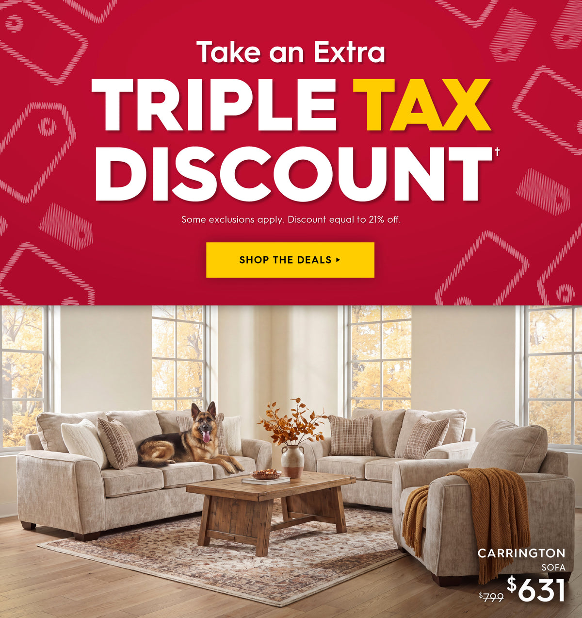 Promotional advertisement for Carrington Soho furniture featuring a beige sectional sofa with a dog lying on it, a matching armchair, a wooden coffee table, and a rug in a bright living room. The top half has a bold red banner with the text 'Take an Extra TRIPLE TAX DISCOUNT' and a yellow 'SHOP THE DEALS' button.
