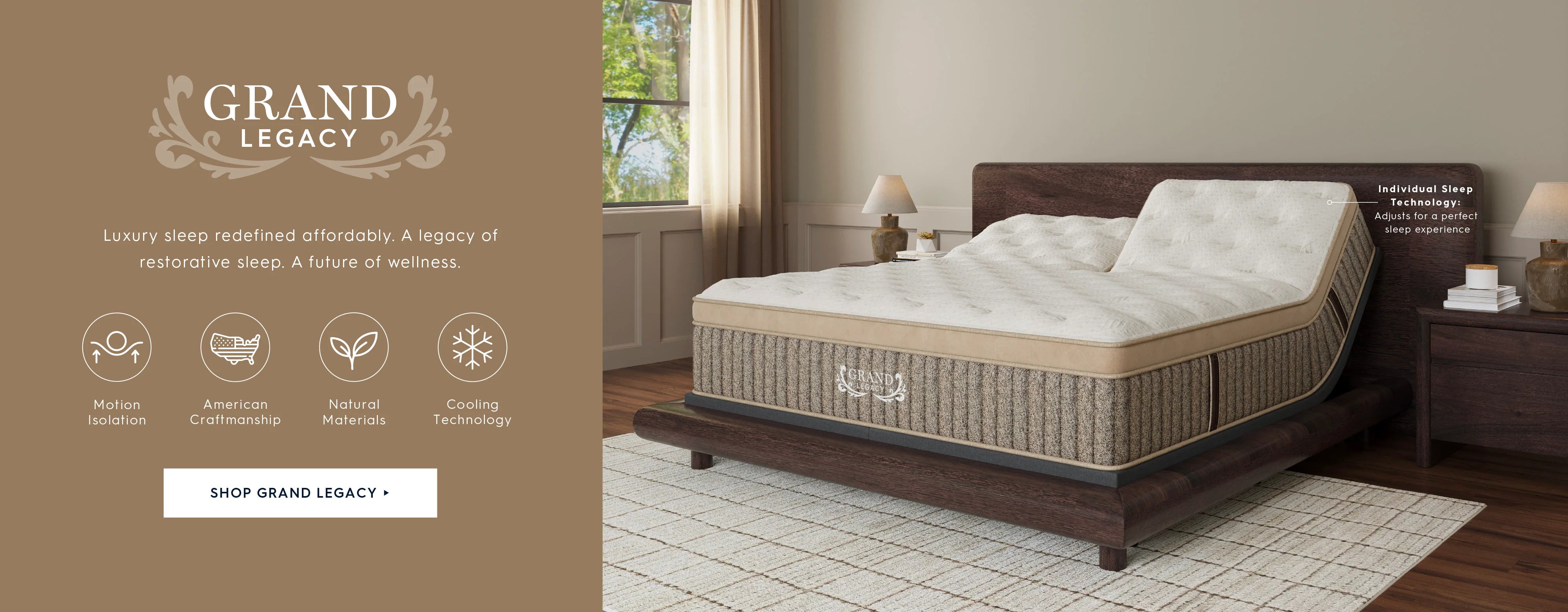 A Grand Legacy adjustable bed with a white quilted mattress and patterned beige side panels, shown in a styled bedroom setting with a dark wood headboard and nightstand. Grand Legacy. Luxury sleep redefined affordably. A legacy of restorative sleep. A future of wellness. Motion Isolation. American craftsmanship. Natural materials. Cooling technology. Shop Grand Legacy.